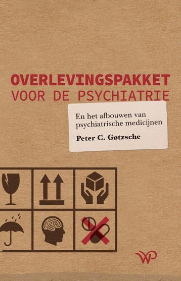 Overlevingspakket voor de psychiatrie en het afbouwen van, Verzenden, Gelezen, Peter C. Gøtzsche