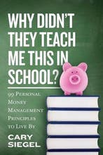 Why Didnt They Teach Me This in School? 9781481027564, Verzenden, Gelezen, Cary Siegel