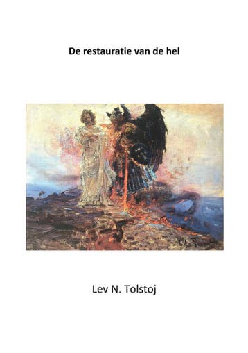 Restauratie van de hel / Tolstojwerken / 7 - Lev N Tolstoj, Verzenden, Gelezen, Lev N Tolstoj