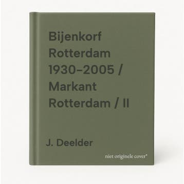 Bijenkorf Rotterdam 1930-2005 / Markant Rotterdam / II, Boeken, Verzenden, Gelezen, J. Deelder