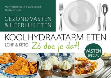 VASTEN SPECIAL / Koolhydraatarm eten Zó doe je dat! / 12, Verzenden, Gelezen, Matty Barnhoorn