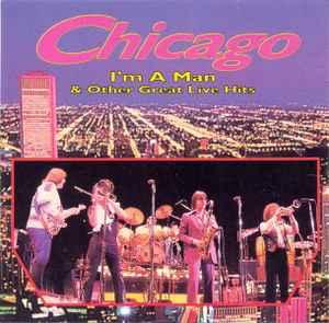 cd - Chicago - Im A Man &amp; Other Great Live Hits, Verzenden, Zo goed als nieuw