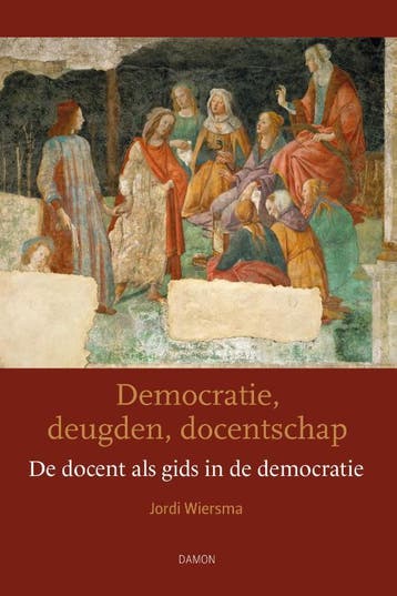 Democratie, Deugden, Docentschap | Jordi Wiersma | Nieuw, Ophalen of Verzenden, Nieuw, Jordi Wiersma