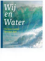 Wij en water 9789082439601 Gabrie¨lle Sutherland, Verzenden, Gelezen, Gabrie¨lle Sutherland