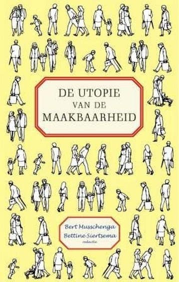 De utopie van de maakbaarheid 9789025958626 B. Musschenga, Verzenden, Gelezen, B. Musschenga