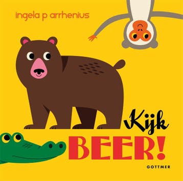 Kijk beer! - Ingela P. Arrhenius 9789025759216, Verzenden, Gelezen, Ingela P. Arrhenius