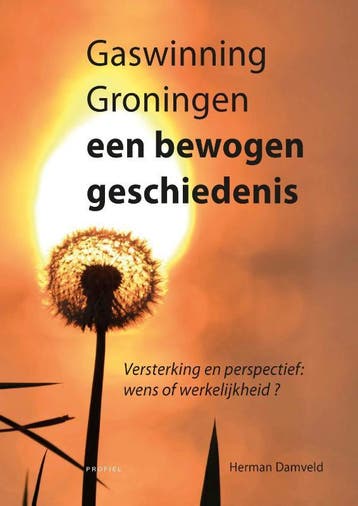 Gaswinning Groningen | Herman Damveld | Nieuw, Ophalen of Verzenden, Nieuw, Herman Damveld