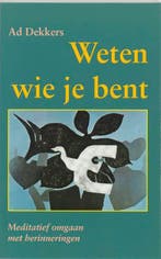 Weten wie je bent 9789060384152 A. Dekkers, Boeken, Verzenden, Zo goed als nieuw, A. Dekkers