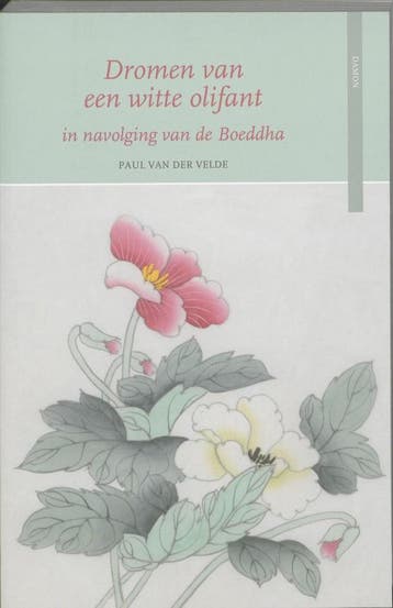 Dromen van een witte olifant 9789460360312, Boeken, Verzenden, Gelezen, Paul van der Velde
