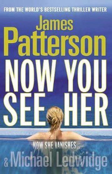 Now You See Her - James Patterson 9781846054693, Verzenden, Gelezen, James Patterson
