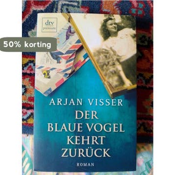 Der blaue Vogel kehrt zurück - Arjan Visser 9783423260022, Verzenden, Gelezen, Arjan Visser