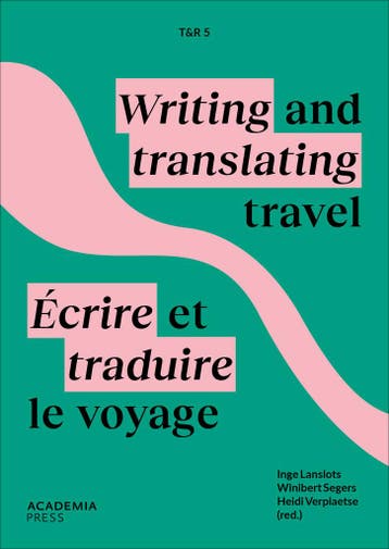 T&R5: Écrire et traduire le voyage / Writing and translatin, Verzenden, Nieuw