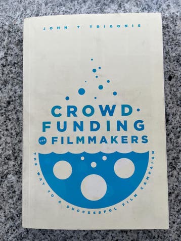Crowdfunding for Filmmakers (John T. Trigonis), Verzenden, Nieuw, John T. Trigonis