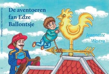 De aventoeren fan Edze Ballontjse | 9789033000041 |, Zo goed als nieuw, Jeannette Westra