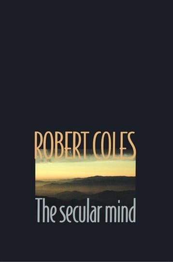 The Secular Mind - Robert Coles 9780691088624, Verzenden, Gelezen, Robert Coles