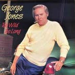 LP gebruikt - George Jones - Too Wild Too Long (USA, 1987), Verzenden, Zo goed als nieuw