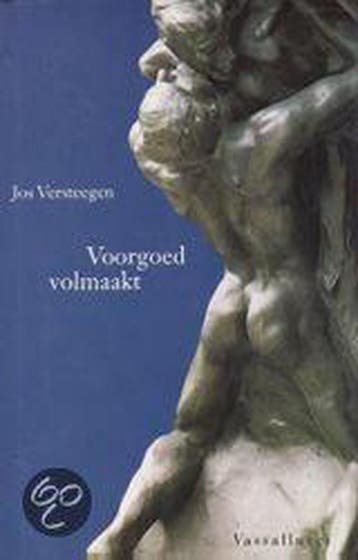 VOORGOED VOLMAAKT - J. Versteegen 9789050000277, Verzenden, Gelezen, J. Versteegen