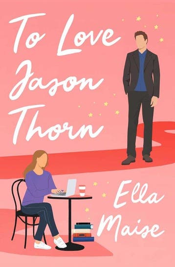 To Love Jason Thorn - Ella Maise 9781398521582, Verzenden, Gelezen, Ella Maise