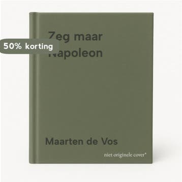 Zeg maar Napoleon 9789063062774 Maarten de Vos, Verzenden, Gelezen, Maarten de Vos
