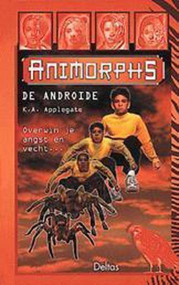 De androide / Animorphs / 10 - K.A. Applegate 9789024366910, Verzenden, Gelezen, K.A. Applegate