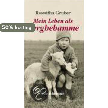 Mein Leben als Berghebamme 9783475539183 Roswitha Gruber, Verzenden, Zo goed als nieuw, Roswitha Gruber