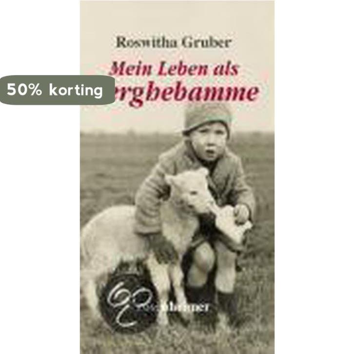 Mein Leben als Berghebamme 9783475539183 Roswitha Gruber, Boeken, Taal | Duits, Zo goed als nieuw, Verzenden
