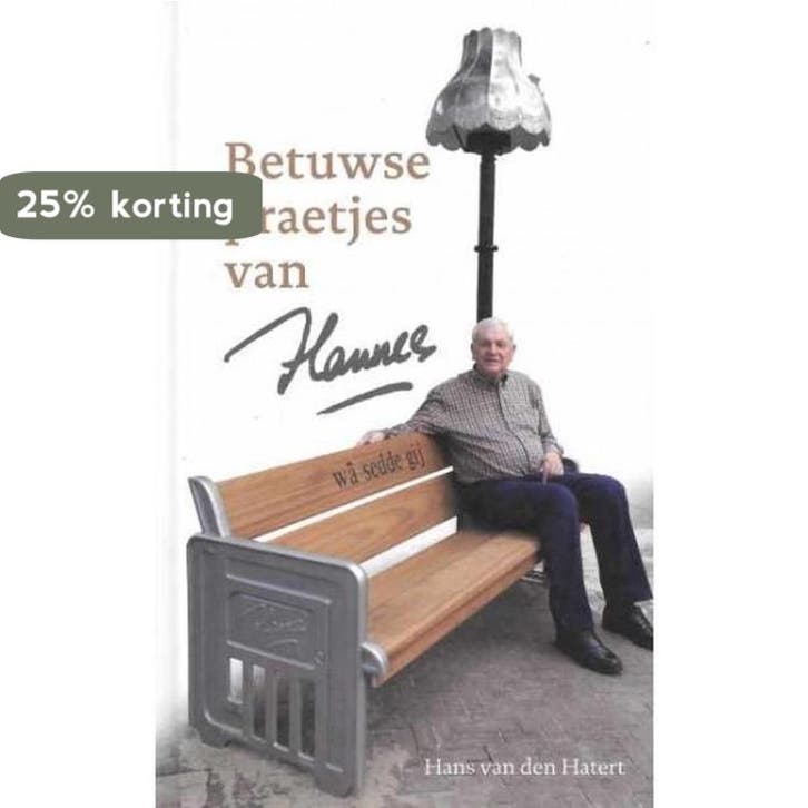 Betuwse praetjes van Hannes 9789490329266, Boeken, Hobby en Vrije tijd, Zo goed als nieuw, Verzenden