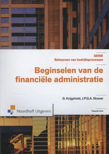 Beginselen van de financiele administratie 9789001820657, Verzenden, Zo goed als nieuw