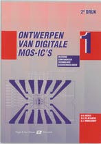 Ontwerpen van digitale MOS ICs 1 druk 2 9789023640295, Verzenden, Zo goed als nieuw