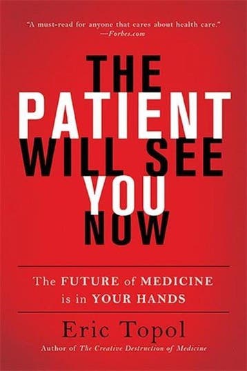 The Patient Will See You Now - Eric Topol 9780465040025, Verzenden, Zo goed als nieuw, Eric Topol