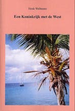 Een Koninkrijk Met De West 9789080706026 Henk Waltmans, Verzenden, Gelezen, Henk Waltmans