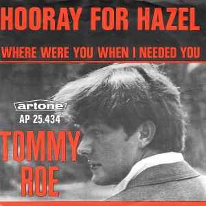 vinyl single 7 inch - Tommy Roe - Hooray For Hazel / Wher..., Verzenden, Zo goed als nieuw, 7 inch, Pop