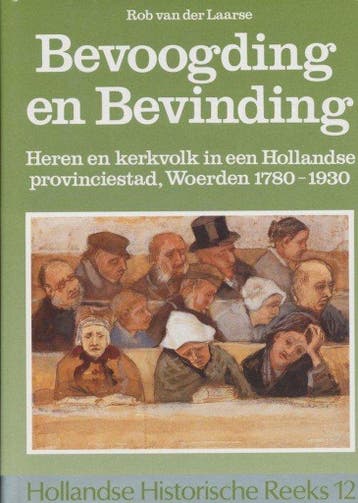 Bevoogding en bevinding - Hollandse Historische Reeks 12, Verzenden, Gelezen, Laarse