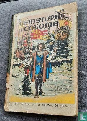 Christoffel Columbus - Christophe Colomb - 1946, Eén stripboek, Verzenden, Gelezen, Gillain, Joseph.