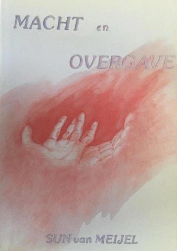 Macht en overgave - van Meijel, Verzenden, Gelezen