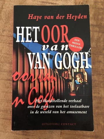 Het oor van Van Gogh - H. van der Heyden 9789025406967, Boeken, Verzenden, Zo goed als nieuw, H. van der Heyden