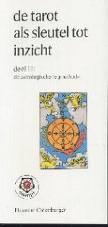 De tarot als sleutel tot inzicht / III De astrologische, Boeken, Verzenden, Zo goed als nieuw, E. Oldenburger