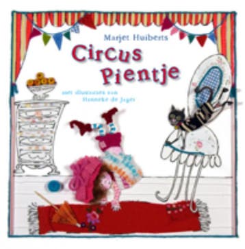 Circus Pientje / Gottmer-prentenboek 9789025747817, Boeken, Kinderboeken | Kleuters, Verzenden, Gelezen, Marjet Huiberts