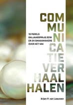 Communicatieverhaal halen deel 4 9789492723420, Verzenden, Zo goed als nieuw, Arjen P. van Leeuwen