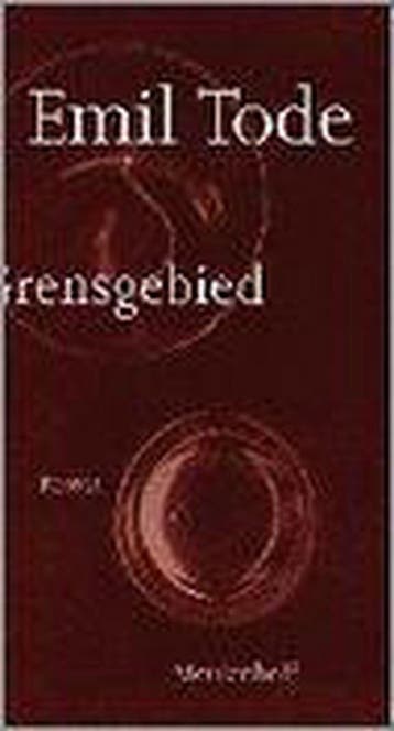 GRENSGEBIED - E. Tode 9789029044370, Verzenden, Gelezen, E. Tode