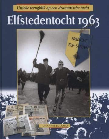 Elfstedentocht 1963 - Johannes Lolkama 9789033002861, Verzenden, Gelezen, Johannes Lolkama