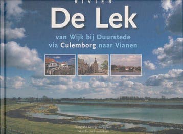 Rivier de Lek - B. Hendriksen 9789078115175, Boeken, Verzenden, Zo goed als nieuw, B. Hendriksen