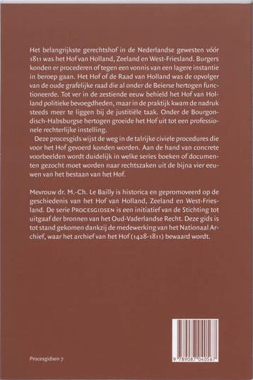 Hof van Holland / Zeeland en West-Friesland / Procesgidsen /, Boeken, Verzenden, Zo goed als nieuw, M.-Ch. Le Bailly