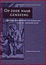 Op zoek naar genezing 9789053561881, Boeken, Verzenden, Gelezen