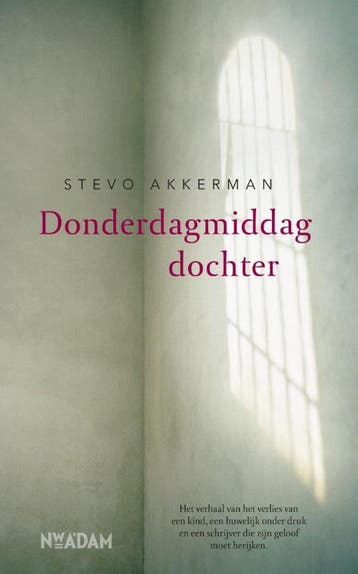 Donderdagmiddagdochter 9789046815304 Stevo Akkerman, Boeken, Verzenden, Zo goed als nieuw, Stevo Akkerman
