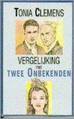 VERGELIJKING MET TWEE ONBEKENDEN 9789020522334 Tonia Clemens, Verzenden, Gelezen, Tonia Clemens