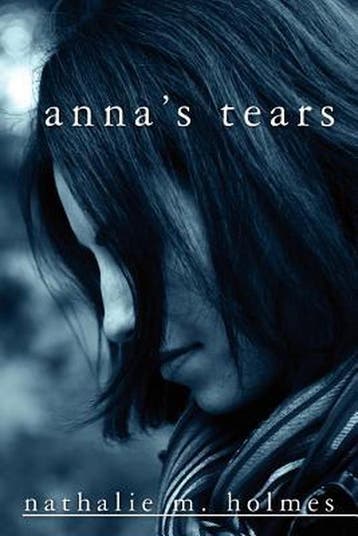 Annas Tears 9781463605681 Nathalie M Holmes, Verzenden, Gelezen, Nathalie M Holmes