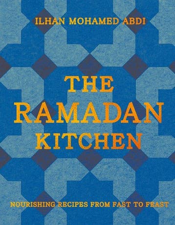 9780008743062 The Ramadan Kitchen Ilhan Mohamed Abdi, Verzenden, Nieuw, Ilhan Mohamed Abdi