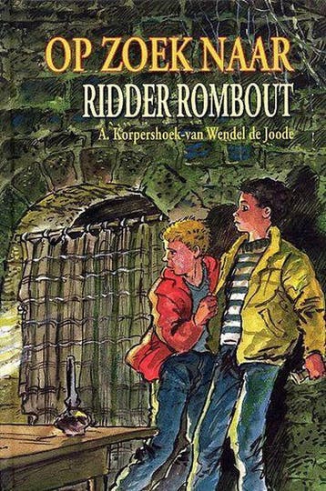 Op zoek naar ridder Rombout 9789033118364, Verzenden, Zo goed als nieuw, T. Korpershoek-van Wendel de Joode