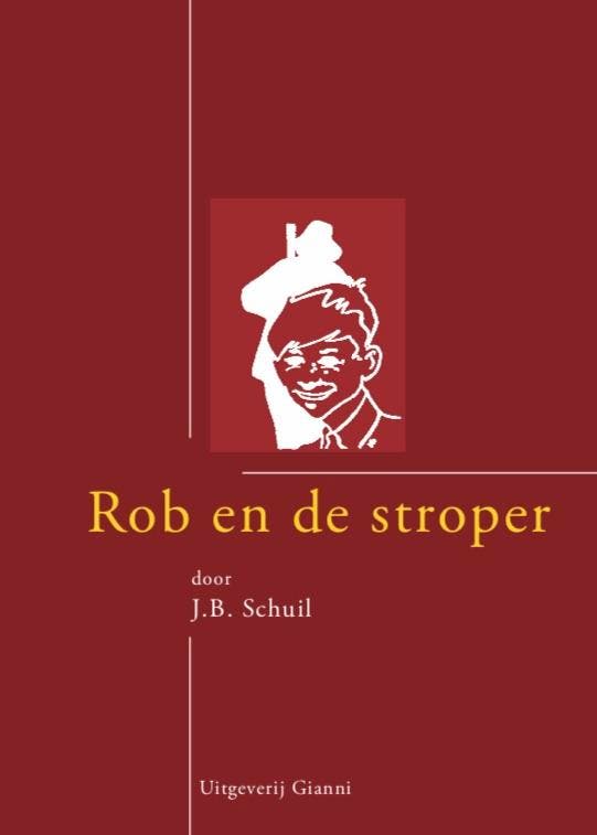 Rob En De Stroper Van Tjot-Idi | J.B. Schuil | Nieuw, Boeken, Kinderboeken | Jeugd | onder 10 jaar, Nieuw, Ophalen of Verzenden